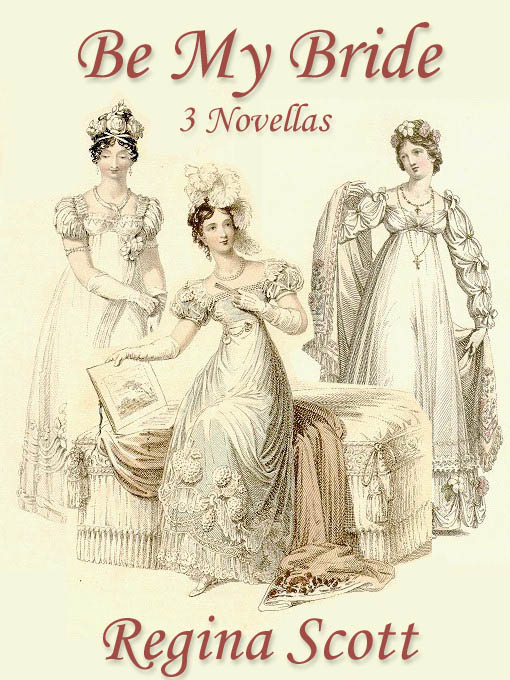 Title details for Be My Bride by Regina Scott - Available